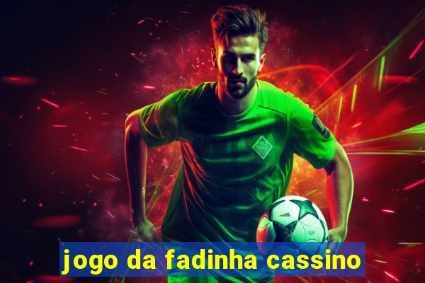 jogo da fadinha cassino